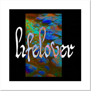 Lover LifeLover Posters and Art